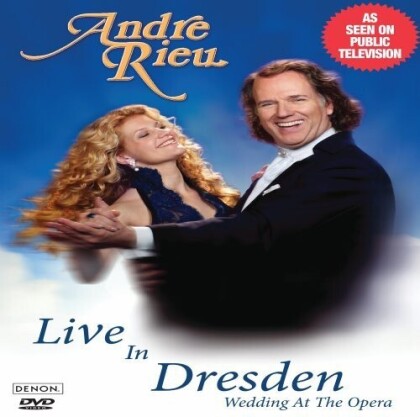 André Rieu - Wedding at the Opera - Live in Dresden