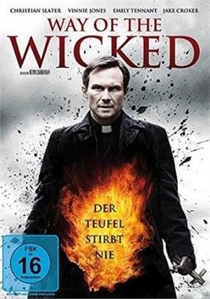 Way of the Wicked - Der Teufel stirbt nie (2014)
