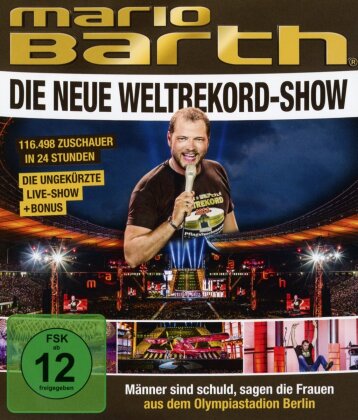 Mario Barth - Die neue Weltrekord-Show - Männer sind schuld, sagen die Frauen