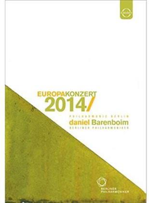 Berliner Philharmoniker & Daniel Barenboim - European Concert 2014 from Berlin (Euro Arts)