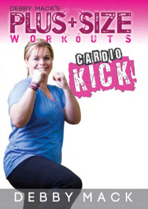 Debby Mack: Plus + Size Workouts - Cardio Kick