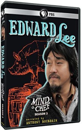 The Mind of a Chef - Season 3 - Edward Lee