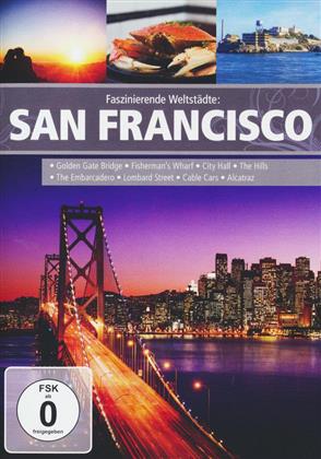Faszinierende Weltstädte - San Francisco