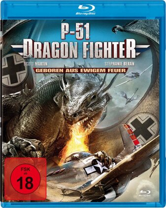 P51 Dragon Fighter - Geboren aus ewigem Feuer (2014)