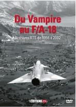 Du Vampire au F/A-18 (Archives RTS de 1956 à 2002)