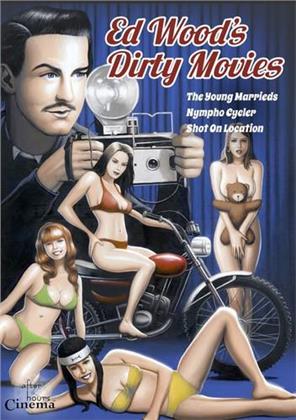 Ed Wood's Dirty Movies - The Young Marrieds / Nympho Cycler / Shot on Location