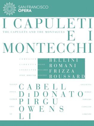 San Francisco Opera Orchestra, Riccardo Frizza & Joyce DiDonato - Bellini - I Capuleti e i Montecchi (Euro Arts, 2 DVDs)