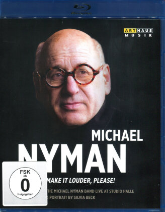 Michael Nyman - Make It Louder, Please! (Arthaus Musik)