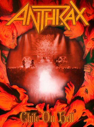 Anthrax - Chile on Hell