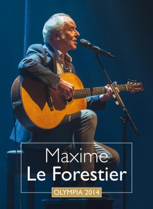Maxime Le Forestier - Olympia 2014