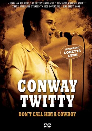 Conway Twitty - Don't call him a cowboy