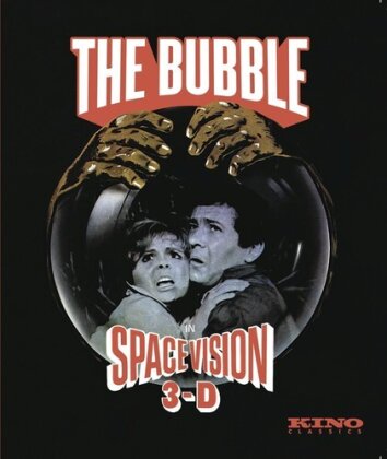 The Bubble - (Space Vision 3-D)