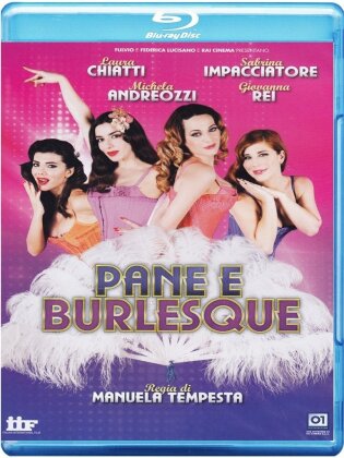Pane e Burlesque (2014)