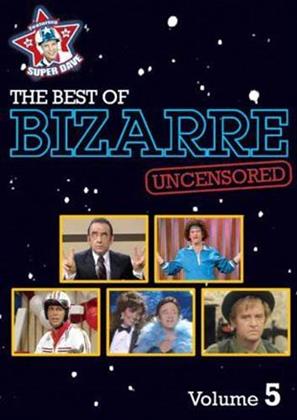 Bizarre - Best of Uncensored 5
