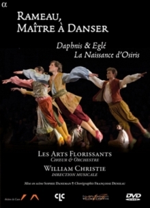 Les Arts Florissants & William Christie - Rameau - Daphnis / Eglé, La Naissance d'Osiris