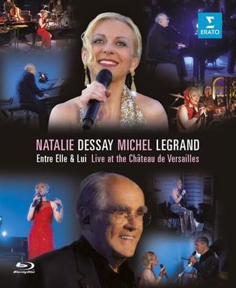Natalie Dessay & Michel Legrand - Entre Elle & Lui - Live at the Château de Versailles (Erato)