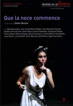 Que la noce commence