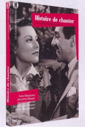 Histoire de chanter (1947) (Les classiques français SNC)