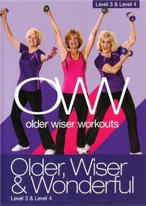OWW: Older Wiser Workouts - Older, Wiser & Wonderful: Level 3 & 4
