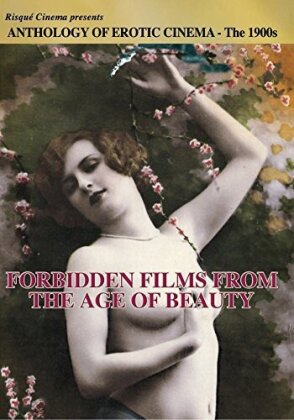 Anthology of Erotic Cinema - The 1900s - Forbidden Films from the Age of Beauty (s/w)