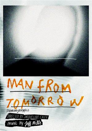 Jeff Mills - Man from tomorrow (Digibook, DVD + CD)