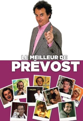 Daniel Prévost - Le meilleur de Prévost