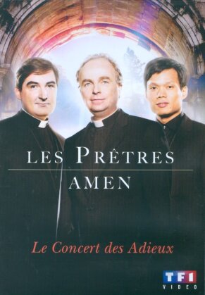 Les Prêtres - Amen - Le concert des adieux