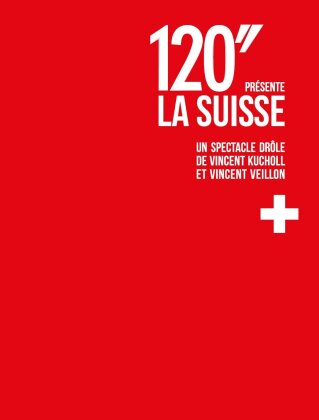 120’’ présente la Suisse - Un spectacle drôle de Vincent Kucholl et Vincent Veillon (2 DVDs)