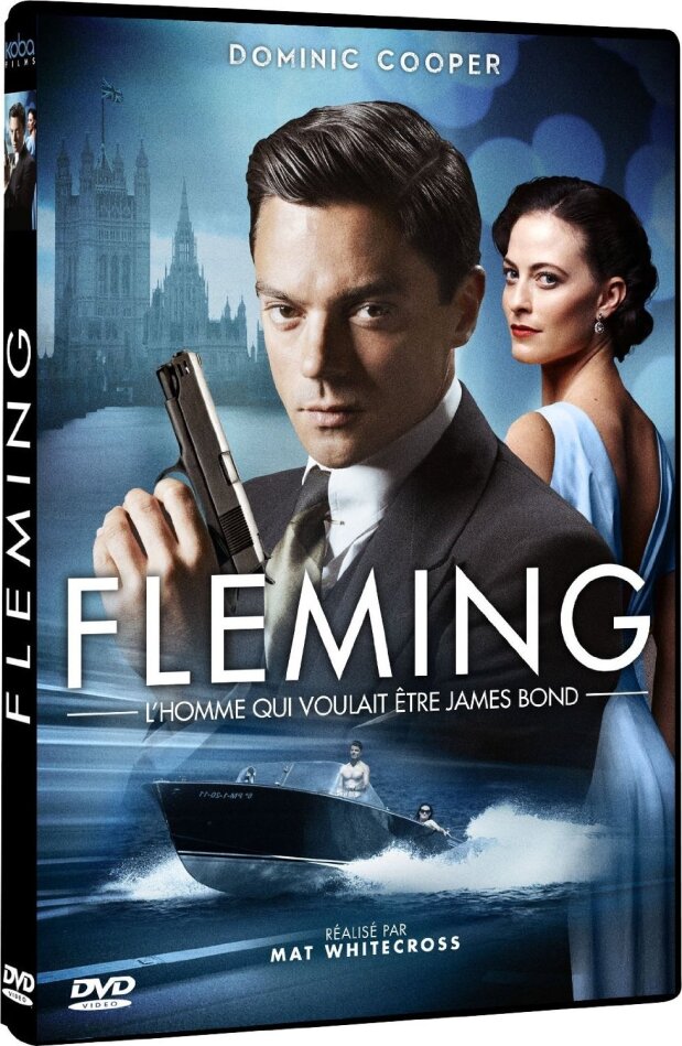 Fleming - L'homme qui voulait étre James Bond
