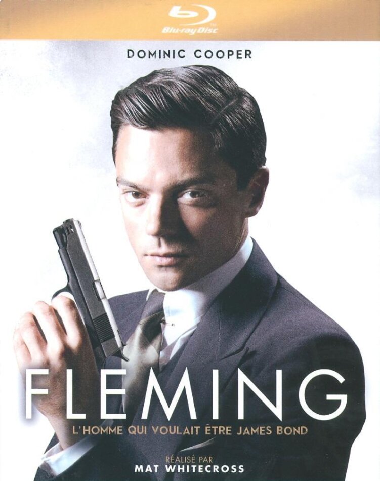 Fleming - L'homme qui voulait étre James Bond