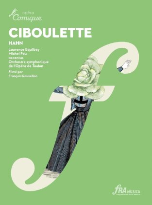 Orchestre Opéra De Toulon & Accentus, Laurence Equilbey, … - Hahn - Ciboulette (2 DVDs)