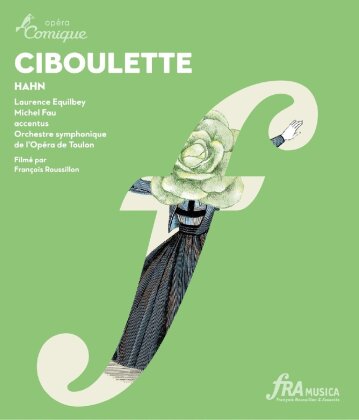 Orchestre Opéra De Toulon & Accentus, Laurence Equilbey, … - Hahn - Ciboulette