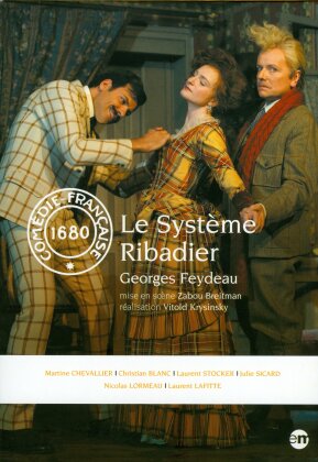 Le système Ribadier de Georges Feydeau (2013) (Comédie-Française 1680)
