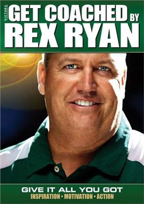 Get Coached by Rex Ryan - Give it all you got