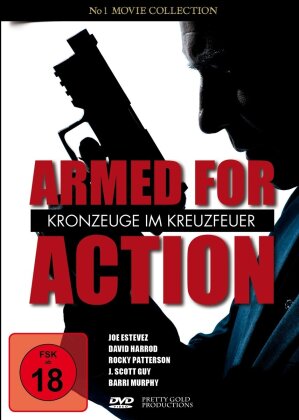 Armed for Action - Kronzeuge im Kreuzfeuer