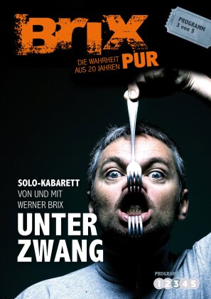 Werner Brix - Brix Pur - Unter Zwang