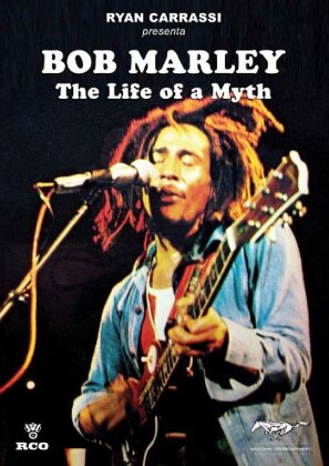 Bob Marley - The Life of a Myth
