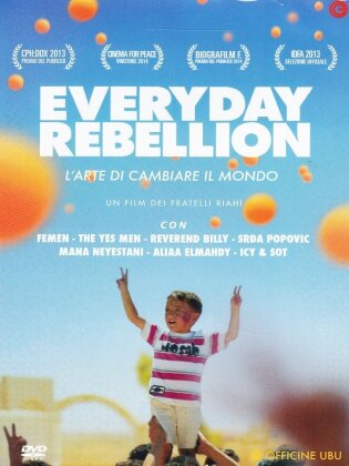 Everyday Rebellion - L'arte di cambiare il mondo (2013)