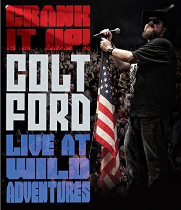 Colt Ford - Crank It Up! Live at Wild Adventures