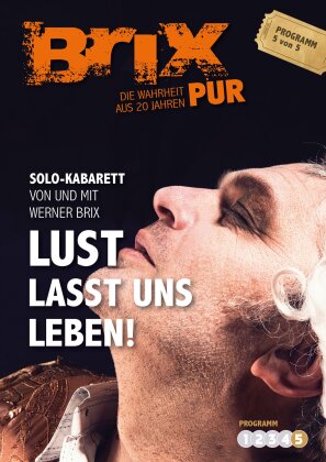 Werner Brix - Brix Pur - Lust: Lasst uns leben!