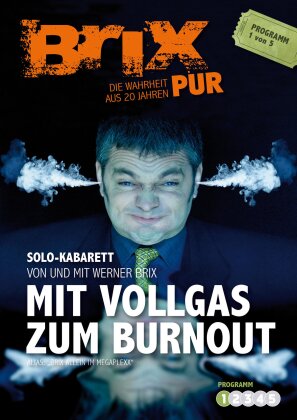 Werner Brix - Brix Pur - Mit Vollgas zum Burnout