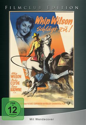 Whip Wilson schlägt zu - Crashing Thru (1949) (Limited Edition)
