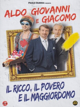 Il ricco, il povero e il maggiordomo - Aldo, Giovanni & Giacomo (2014)