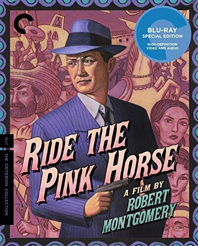 Ride the Pink Horse (1947) (Criterion Collection)