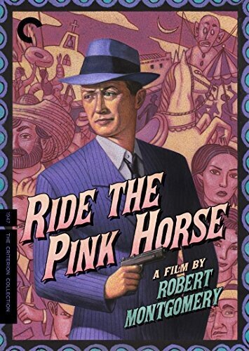 Ride the Pink Horse (1947) (Criterion Collection)