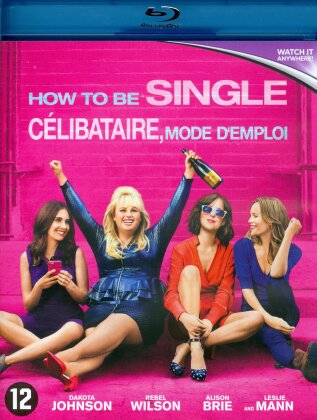 How to be single - Célibataire, mode d'emploi (2016)