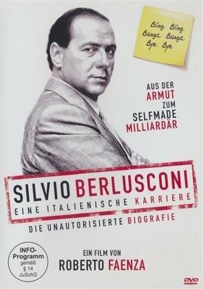 Silvio Berlusconi - Eine italienische Karriere (Die unautorisierte Biografie) (2011)