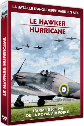 Le Hawker Hurricane - l'arme décisive de la Royal Air Force (b/w)