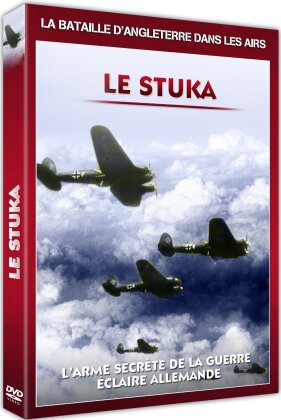 Le Stuka - l'arme secrête de la guerre éclaire allemande (b/w)