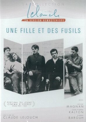 Une fille et des fusils (1965) (La Collection Claude Lelouch, n/b, Versione Rimasterizzata)